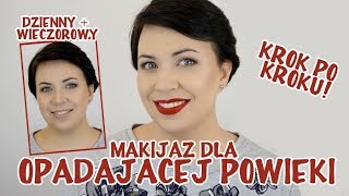 KROK PO KROKU Makijaż dla opadającej powieki DZIENNY  WIECZOROWY  HeyItsAlexK [upl. by Ardekan]