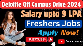 Deloitte Off Campus Drive 2024  Deloitte Recruitment 2024 for Freshers  Deloitte Hiring 20232024 [upl. by Ahsinned]