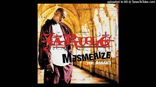 Ja Rule  Mesmerize feat Ashanti Clean Version [upl. by Novit525]