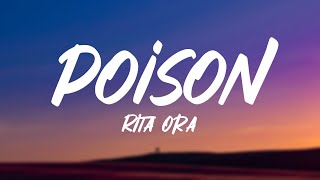 Rita Ora  Poison Lyrics [upl. by Namyaw667]