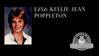 E232 MURDER  Kellie Jean Poppleton [upl. by Felton]