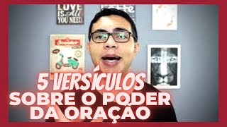 5 VERSÍCULOS Que Provam O PODER DA ORAÇÃO Estudo Bíblico [upl. by Jimmie]