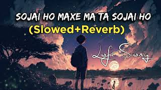 Sojai Ho Manchhe Ma Ta Sojai Ho  Slowed Reverb Lofi Song  Nikita Lyrics [upl. by Aitahs]