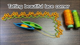 Tatting beautiful lace pattern with corner ❤️shuttle tatting tutorial [upl. by Edmee]