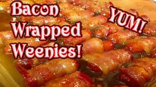 Bacon Wrapped WeeniesWith Brown Sugar Butter Sauce [upl. by Macdermot812]