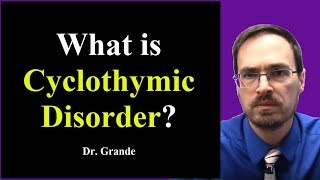 What is Cyclothymic Disorder [upl. by Brandt]