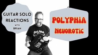 GUITAR SOLO REACTIONS  POLYPHIA  Neurotica [upl. by Lerner]