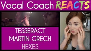 Vocal Coach reacts to TesseracT  Hexes feat Martin Grech  Live [upl. by Ranie]