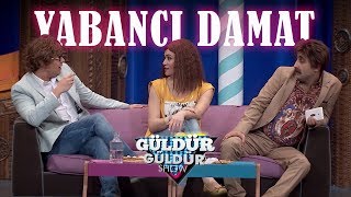 Güldür Güldür Show 98 Bölüm Yabancı Damat Skeci [upl. by Gean]