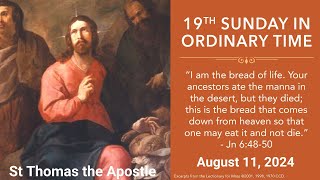 Nineteenth Sunday Of Ordinary Time August 11th 2024 [upl. by Derry]