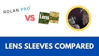 ROLANPRO vs LensCoat Lens sleeves compared [upl. by Laux]