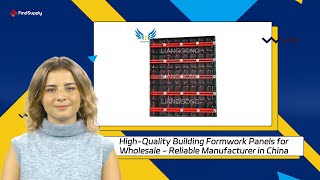 HighQuality Building Formwork Panels for Wholesale  Reliable Manufacturer in China [upl. by Inanak606]