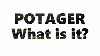 What is a Potager [upl. by Coombs]