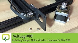 Voltlog 181  Installing Stepper Motor Vibration Dampers On The CR10 [upl. by Tace391]