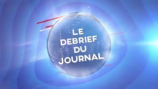 DÉBRIEF JOURNAL 20H DU MARDI 06 SEPTEMBRE 2022  ÉQUINOXE TV [upl. by Boycey136]