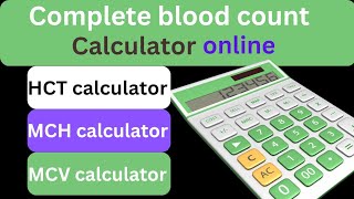 CBC calculator online MCV  MCH HCT ANC  Platelets viralvideos calculator hematology lab [upl. by Orsino12]