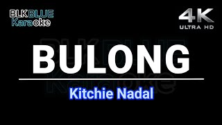 Bulong  Kitchie Nadal karaoke version [upl. by Llenrev]