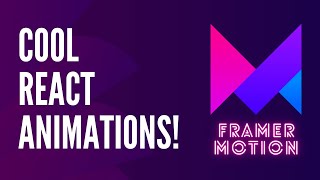 Animations In React  FramerMotion Tutorial [upl. by Anerol]