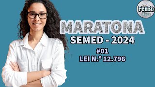 ✅MENTORIA 01  MARATONA SEMED 2024  LEI N12796 [upl. by Cherye214]