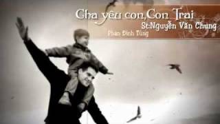 Cha yêu con con trai  Phan Đinh Tùng StNguyễn Văn Chung  YouTubeflv [upl. by Hannaoj]