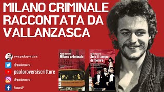 Milano Criminale raccontata da Roversi Vallanzasca e Scorpaniti su Radio 24 [upl. by Diraf]