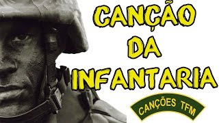 CANÇÃO DA INFANTARIA LEGENDADO  CANÇÕES DE TFM [upl. by Lorianna]