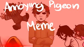 Annoying Pigeon meme  Creepypasta MemeOLD [upl. by Nasaj]