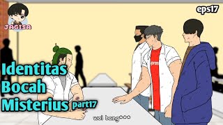 eps17  Identitas bocah misterius part 17  animasi jagisa [upl. by Arrakat808]