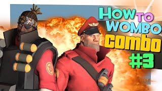 TF2 How to Wombo Combo 3 TeamworkEpic WIN [upl. by Nylloc]