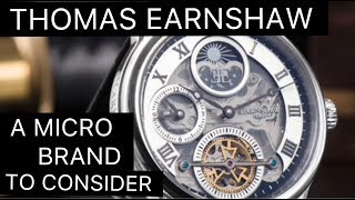 THOMAS EARNSHAW WATCHES A MICRO BRAND TO CONSIDER [upl. by Sidran]