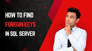 How to find foreign keys in sql server [upl. by Prince]