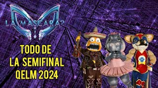 TODO sobre la SEMIFINAL de ¿Quién es la Máscara 2024 MÉXICO [upl. by Nnire188]