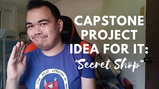 Capstone Project Idea for IT Students quotSecret Shopquot [upl. by Elatnahs596]