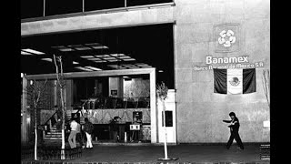 1982 Nacionalización de la Banca en México [upl. by Neelrahc]