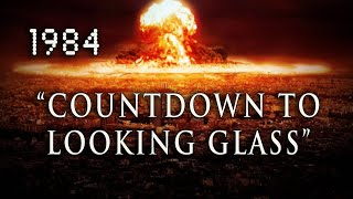 quotCountdown To Looking Glassquot 1984 ColdWar USSR Nuclear Attack Film [upl. by Em]