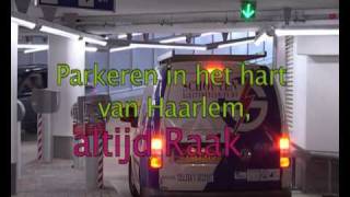 Parkeergarage Raaks in Haarlem centrum gaat volledig open [upl. by Lledniw]