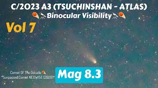 Photographing Comet C2023 A3 Tsuchinshan  ATLAS  Episode 7  4K [upl. by Yniatirb]