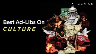 The Best AdLibs On Migos Culture [upl. by Dasa331]