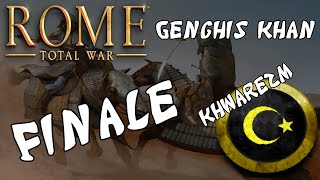 Rome Total War Genghis Khan  Khwarezm FINALE [upl. by Windsor196]