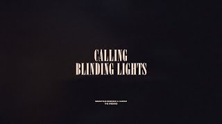 Calling  Blinding Lights [upl. by Eifos]