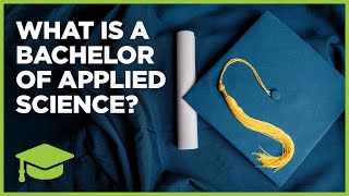 What is a Bachelor of Applied Science [upl. by Bred567]