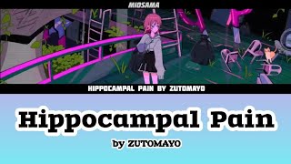 Hippocampal Pain by ZUTOMAYO Full Lyrics ROMENGKANJ [upl. by Earised]