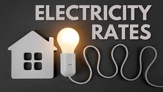 Electricity Rates [upl. by Anhoj577]