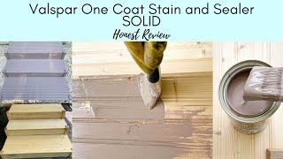 Valspar One Coat Solid stain and sealer Review [upl. by Gunter228]