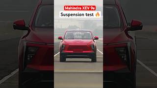 Mahindra XEV 9e Suspension test 🔥 [upl. by Joappa]