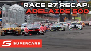 Race 27 Recap  VAILO Adelaide 500  Supercars 2023 [upl. by Erdied]