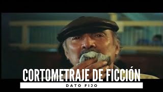 Dato fijo Cortometraje Ficción [upl. by Namyh]