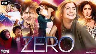 Zero Full Movie Review amp Facts  Anushka Sharma  Shah Rukh Khan  Katrina Kaif [upl. by Blondell]