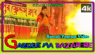 Gazole Ma Bazar Re  New Santali Program video SaileshBabuStudio MadwaLatar [upl. by Meehaf361]