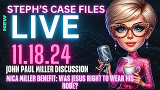 SCF LIVE ‼️ 111824  MICA MILLER BENEFIT WAS JESUS RIGHT TO WEAR A ROBE [upl. by Napra]